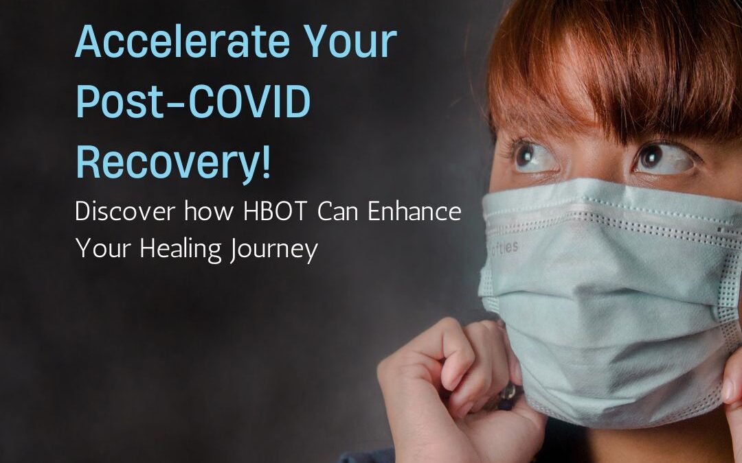 Post-COVID Recovery: Healing with HBOT